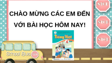 Giáo án Powerpoint Ôn tập giữa học kì 2 (Tiết 6,7) Tiếng việt lớp 4 Cánh diều