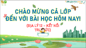 Giáo án Powerpoint Bài 10: Chuyển dịch cơ cấu kinh tế Địa lí 12 Kết nối tri thức