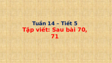 Giáo án Powerpoint Tập viết sau bài 70, 71 Tiếng việt lớp 1 Cánh diều