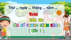 Giáo án Powerpoint Tìm số trung bình cộng Toán lớp 4 Chân trời sáng tạo (Phiên bản 2)