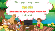 Giáo án Powerpoint Bài 8 Đạo đức lớp 3 Chân trời sáng tạo: Khám phá điểm mạnh, điểm yếu của bản thân