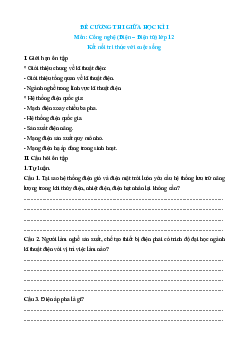 Đề cương ôn tập giữa kì 1 Công nghệ 12 Điện, Điện tử Kết nối tri thức