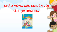 Giáo án Powerpoint Ôn tập cuối năm tiết 1 Tiếng việt lớp 3 Cánh diều