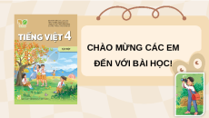 Giáo án Powerpoint Luyện từ và câu: Động từ (trang 41) Tiếng việt lớp 4 Kết nối tri thức