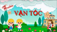 Giáo án Powerpoint Vận tốc Toán lớp 5 Chân trời sáng tạo