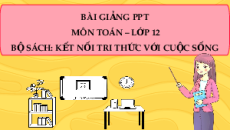 Giáo án Powerpoint Tính đơn điệu và cực trị của hàm số Toán 12 Kết nối tri thức