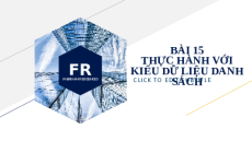 Giáo án PowerPoint Chủ đề F Bài 15 Tin học 10 cánh diều: Thực hành với dữ liệu kiểu danh sách