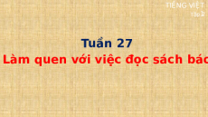 Giáo án Powerpoint Tự đọc sách báo: Làm quen với việc đọc sách báo Tiếng việt lớp 1 Cánh diều
