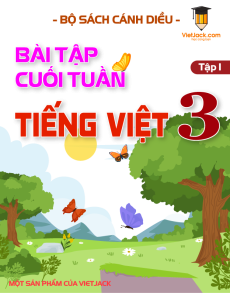 Bài tập cuối tuần Tiếng việt lớp 3 học kì 1 Cánh diều