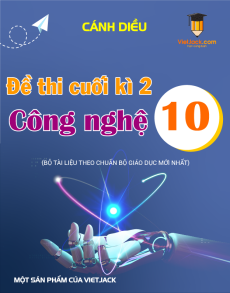 Đề thi cuối kì 2 Công nghệ thiết kế 10 Cánh diều