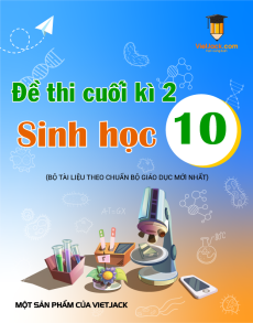 12 đề thi Sinh học 10 Cuối kì 2 có lời giải (sách mới)