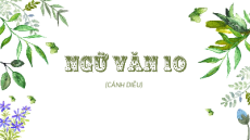 Giáo án Powerpoint Bài mở đầu Ngữ văn 10 Cánh diều