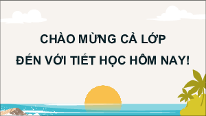 Giáo án Powerpoint Bài 28: Phát triển kinh tế và ANQP ở Biển Đông và các đảo Địa lí 12 Cánh diều