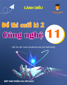 Đề thi Công nghệ 11 cuối kì 2 Cánh diều (Công nghệ chăn nuôi)