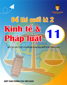 18 đề thi KTPL 11 Cuối kì 2 cấu trúc mới có lời giải (sách mới)