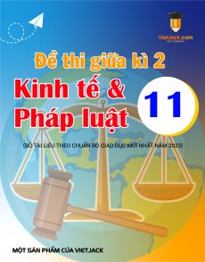 21 đề thi KTPL 11 Giữa kì 2 cấu trúc mới có lời giải (sách mới)