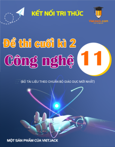 Đề thi Công nghệ 11 cuối kì 2 Kết nối tri thức (Công nghệ chăn nuôi)