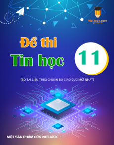20 Đề thi Tin học 11 có lời giải (sách mới)