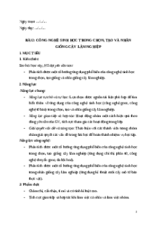 Giáo án chuyên đề Bài 2: Công nghệ sinh học trong chọn, tạo và nhân giống cây lâm nghiệp 12 Kết nối tri thức