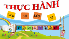 Giáo án Powerpoint Bài 18 Lịch sử 10 Cánh diều: Thực hành chủ đề 4