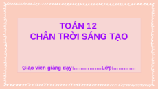 Giáo án Powerpoint Toạ độ của vectơ trong không gian Toán 12 Chân trời sáng tạo