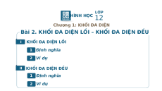 Giáo án Powerpoint Khối đa diện lồi và khối đa diện đều Toán 12 Hình học
