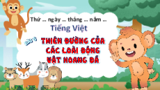 Giáo án Powerpoint Bài 6: Thiên đường của các loài động vật hoang dã Tiếng Việt lớp 5 Chân trời sáng tạo