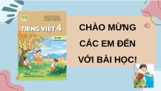 Giáo án Powerpoint Viết: Viết bài văn thuật lại một sự việc (trang 50) Tiếng việt lớp 4 Kết nối tri thức