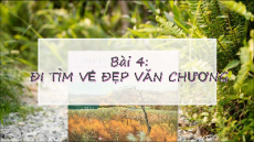 Giáo án Powerpoint Bài 4: Khám phá vẻ đẹp văn chương Ngữ văn 9 Kết nối tri thức