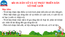 Giáo án Powerpoint Bài 19 Địa lí 10 Chân trời sáng tạo: Dân số và sự phát triển dân số thế giới