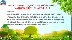 Giáo án Powerpoint Bài 17 Địa lí 10 Chân trời sáng tạo: Vỏ địa lí, quy luật thống nhất và hoàn chỉnh của vỏ địa lí