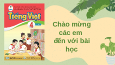 Giáo án Powerpoint Chia sẻ và đọc: Cau Tiếng việt lớp 4 Cánh diều