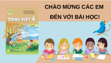 Giáo án Powerpoint Luyện từ và câu: Danh từ chung, danh từ riêng (trang 18, 19) Tiếng việt lớp 4 Kết nối tri thức