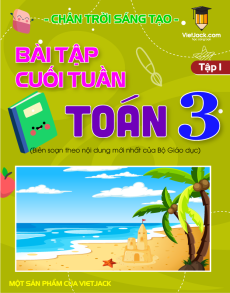 Bài tập cuối tuần Toán lớp 3 Chân trời sáng tạo học kì 1