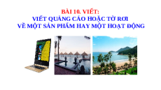Giáo án Powerpoint Viết quảng cáo hoặc tờ rơi về một sản phẩm hay một hoạt động Ngữ văn 9 Cánh diều