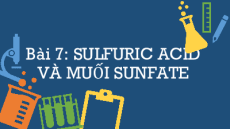 Giáo án Powerpoint Sulfuric acid và muối sulfate Hóa học 11 Chân trời sáng tạo