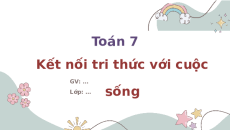 Giáo án Powerpoint Luyện tập chung trang 74 Toán 7 Kết nối tri thức