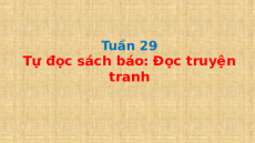 Giáo án Powerpoint Tự đọc sách báo: Đọc truyện tranh Tiếng việt lớp 1 Cánh diều