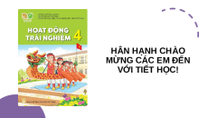 Giáo án Powerpoint Tuần 16 HĐTN lớp 4 Kết nối tri thức