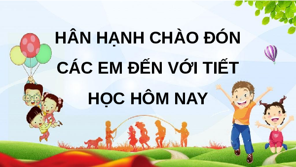 Giáo án Powerpoint Bài 3: Em vui đến trường Tiếng việt lớp 3 Chân trời sáng tạo