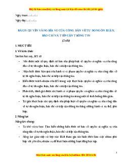 Giáo án Bài 20 KTPL 11 Kết nối tri thức: Quyền và nghĩa vụ của công dân về tự do  ngôn luận, báo chí và tiếp cận thông tin