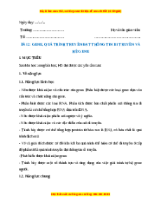 Giáo án Bài 2 Sinh học 12 Kết nối tri thức: Gene, quá trình truyền đạt thông tin di truyền và hệ gene