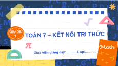 Giáo án Powerpoint Luyện tập chung trang 45 Toán 7 Kết nối tri thức