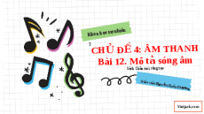 Giáo án powerpoint Mô tả sóng âm | KHTN 7 Chân trời sáng tạo (Vật Lí)