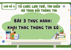Giáo án Powerpoint Bài 3 Tin học 8 Kết nối tri thức: Thực hành khai thác thông tin số