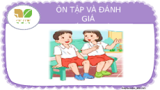 Giáo án Powerpoint Ôn tập và đánh giá cuối học kì 1 Tiếng việt lớp 2 Kết nối tri thức