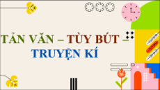 Giáo án Powerpoint Bài 7: Tùy bút, tản văn, truyện kí Ngữ văn 11 Cánh diều