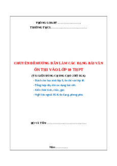 Chuyên đề hướng dẫn làm các dạng bài văn thi vào 10 (cả ba sách)