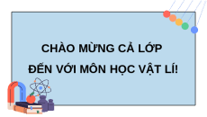 Giáo án Powerpoint Bài 3: Nội năng. Định luật 1 của nhiệt động lực học Vật lí 12 Chân trời sáng tạo