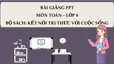 Bài giảng Powerpoint Bài tập cuối chương 10 Toán 8 Kết nối tri thức